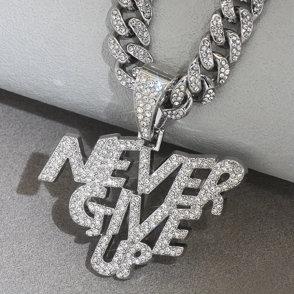 1 Piece of Luxurious Shiny NEVERGIVEUP Pendant Necklace - Rhinestone Encrusted, Plated White K, Hip Hop Choker Style for Men and Women - Alloy Material, Cuban Chain, Perfect Fashion Accessory