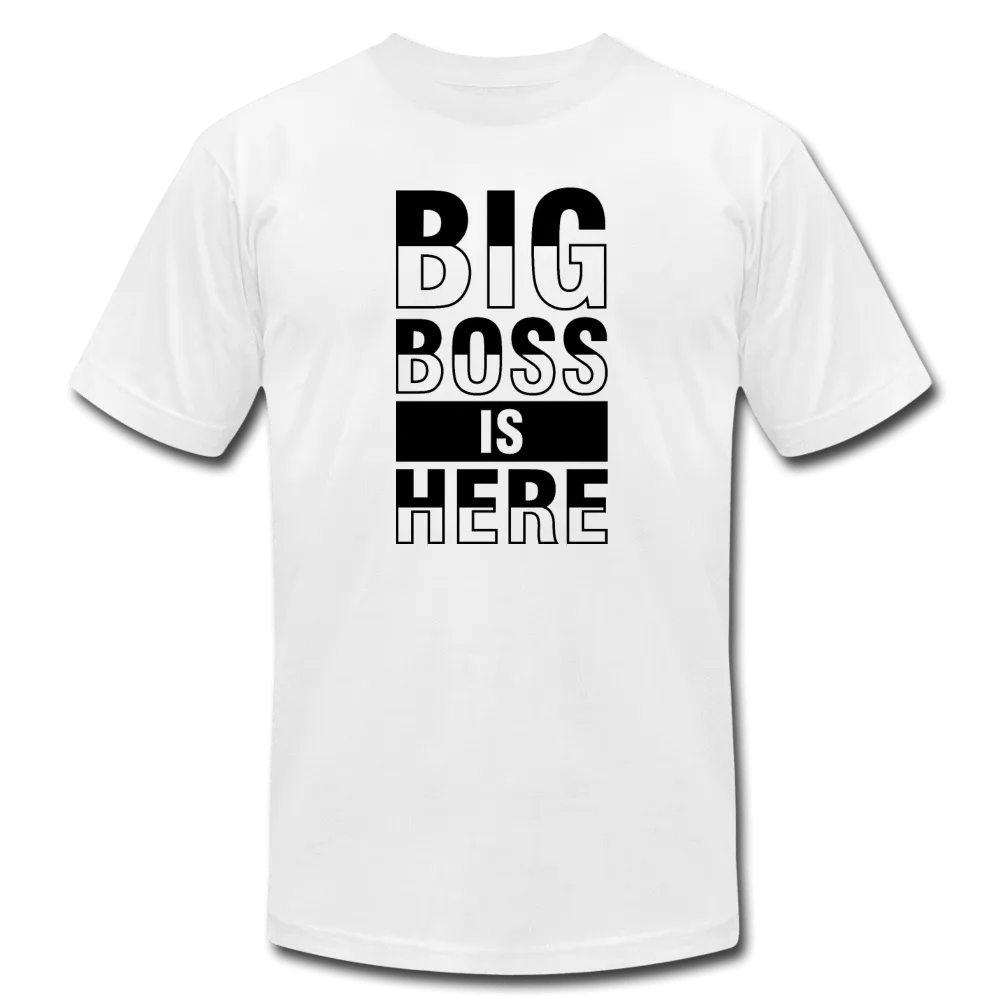 Big Boss Is Here T-Shirt