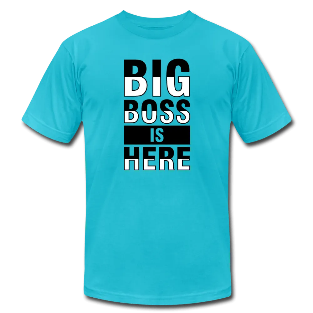 Big Boss Is Here T-Shirt