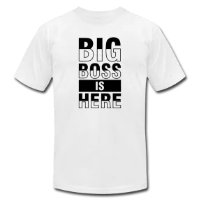 Big Boss Is Here T-Shirt