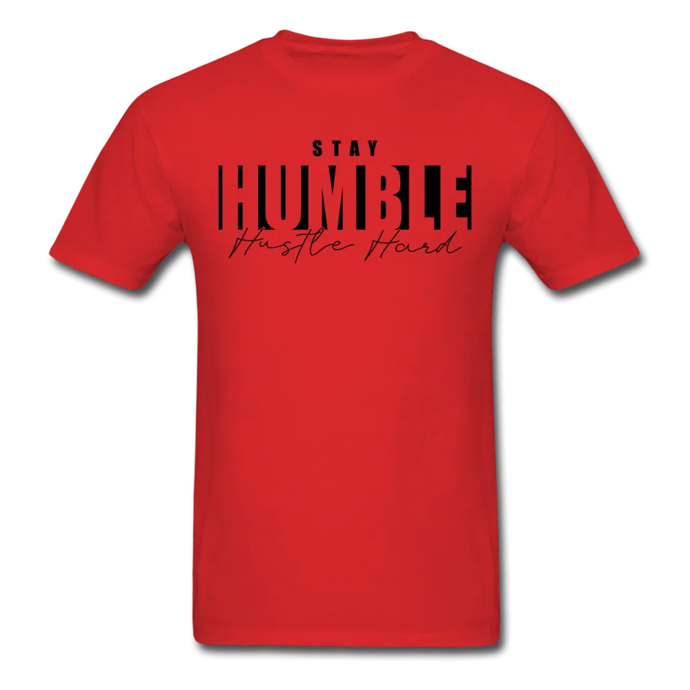 Stay Humble Hustle Hard T-Shirt (BLK PRINT)