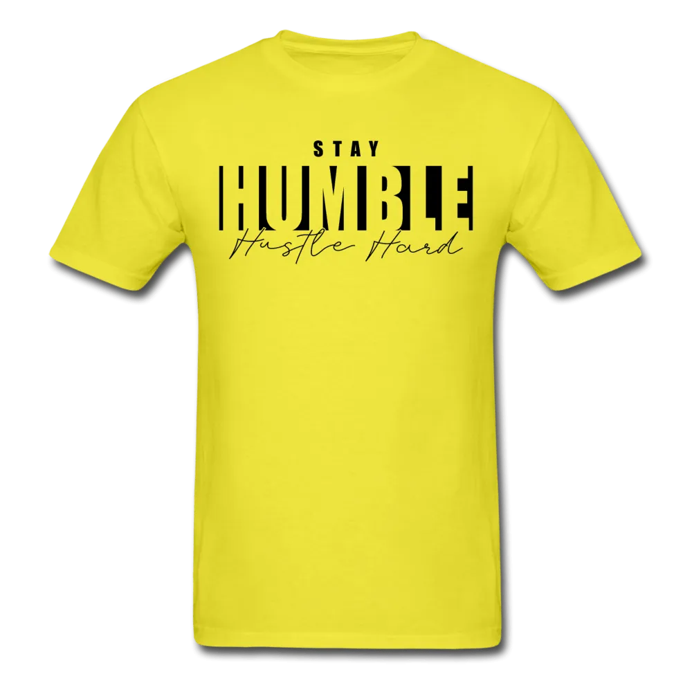 Stay Humble Hustle Hard T-Shirt (BLK PRINT)