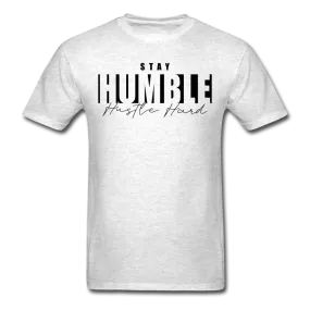 Stay Humble Hustle Hard T-Shirt (BLK PRINT)