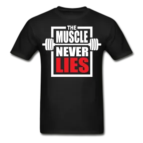 The Muscle Never Lies T-Shirt