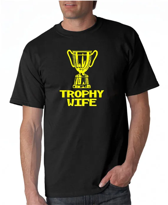 Trophy Wife T-shirt