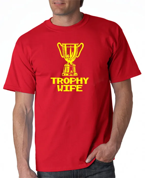 Trophy Wife T-shirt